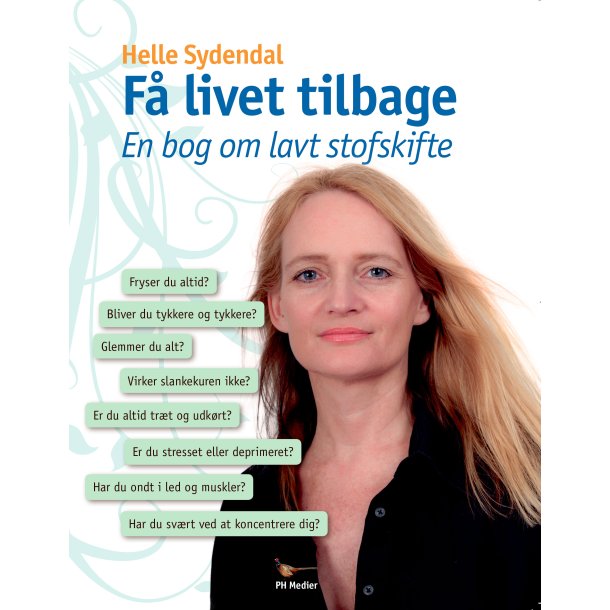 Sydendal, Helle: F� livet tilbage