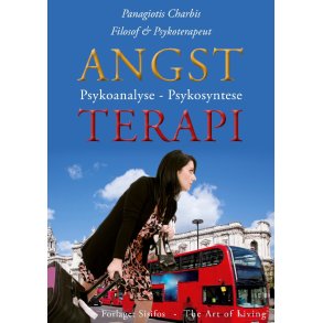 Charbis, Panagiotis: ANGST - psykoanalyse - psykosyntese