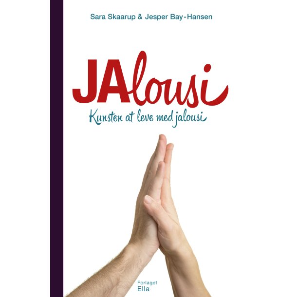 Skaarup, Sara &amp; Jesper Bay-Hansen: JAlousi