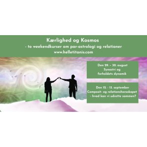 Composit- og relationshoroskopet - Hvad kan vi udrette sammen? Den 12. � 13. september, begge dage fra kl. 10 - 16