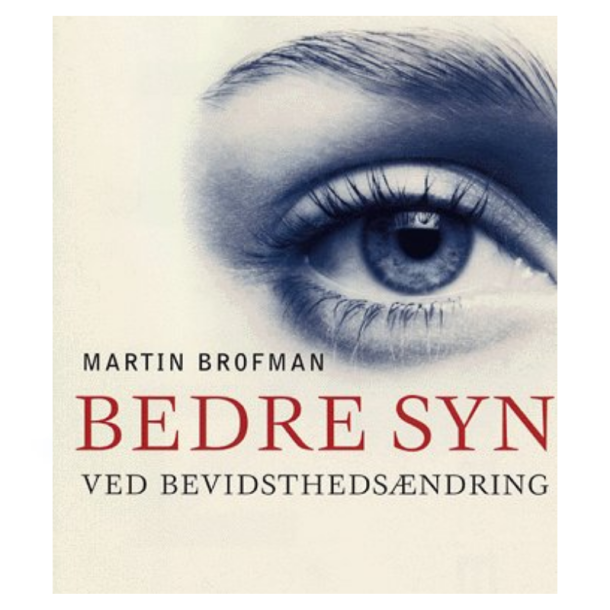 Brofman, Martin: Bedre syn ved bevidsthedsndring