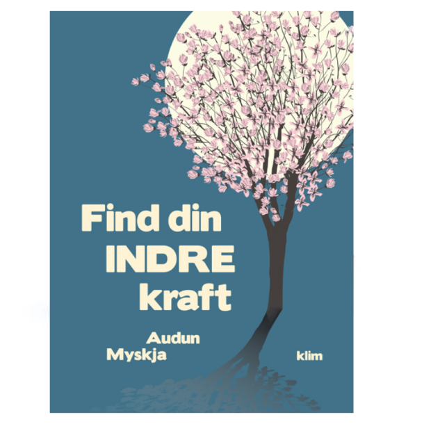 Myskja, Audun: Find din indre kraft