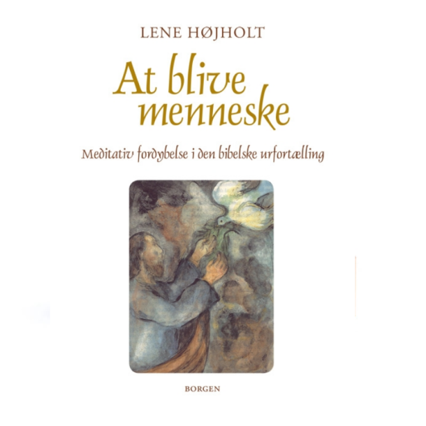 Hjholt, Lene: At blive menneske