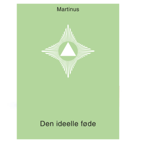 Martinus - Den ideelle fde