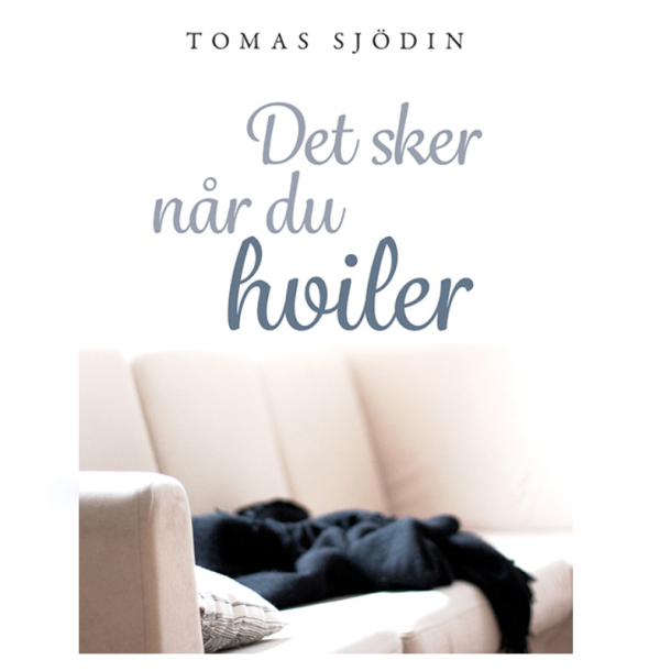 Sjdin, Tomas: Det sker nr du hviler