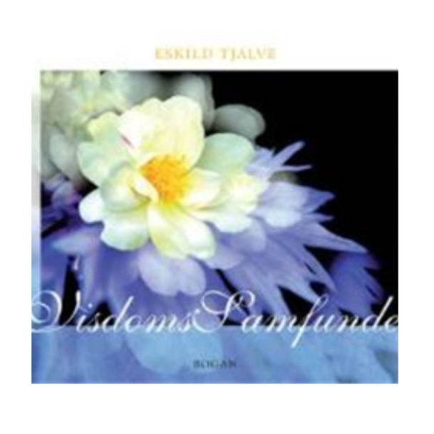 Tjalve, Eskild: Visdomssamfundet