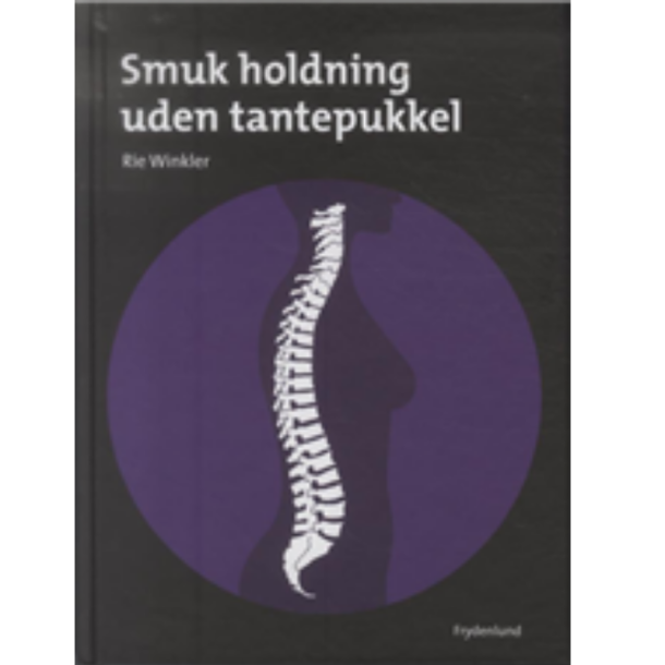 Winkler, Rie: Smuk holdning uden tantepukkel