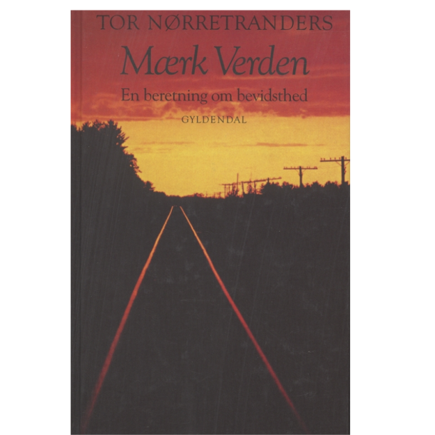 Nrretranders, Tor: Mrk verden