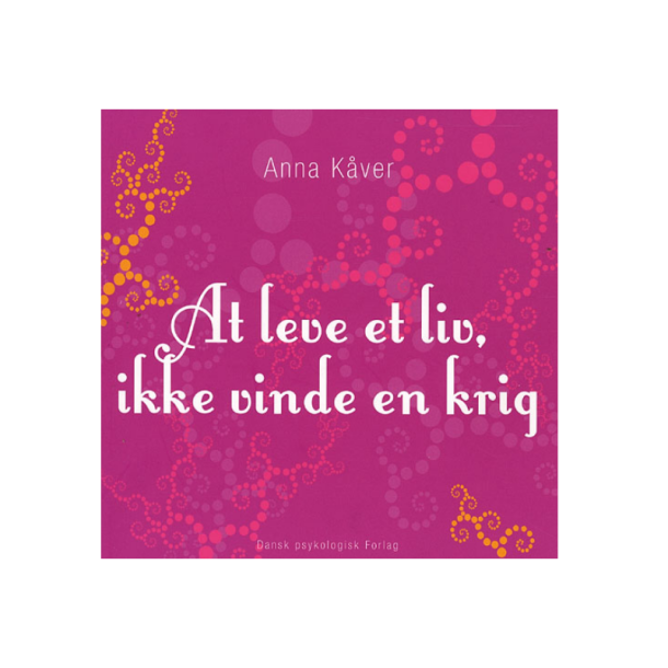Kver, Anna - At leve et liv ikke vinde en krig