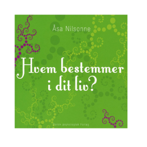 Nilsonne, sa - Hvem bestemmer i dit liv?