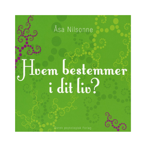 Nilsonne, sa - Hvem bestemmer i dit liv?
