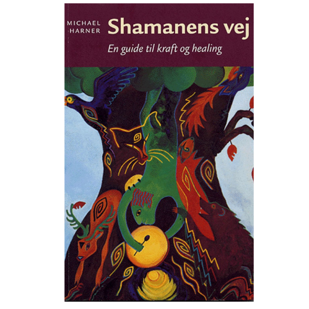 Harner, Michael: Shamanens vej