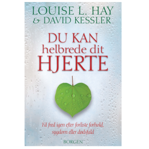 Hay, Louise L. : Du kan helbrede dit hjerte