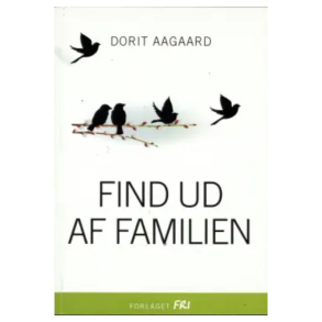 Dorit Aargaard: Find ud af familien