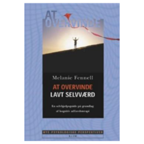 Fennell, Melanie: At overvinde lavt selvvrd