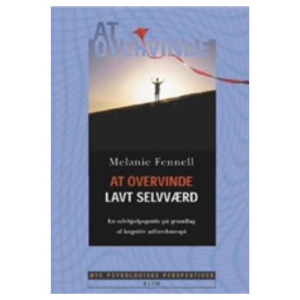 Fennell, Melanie: At overvinde lavt selvvrd