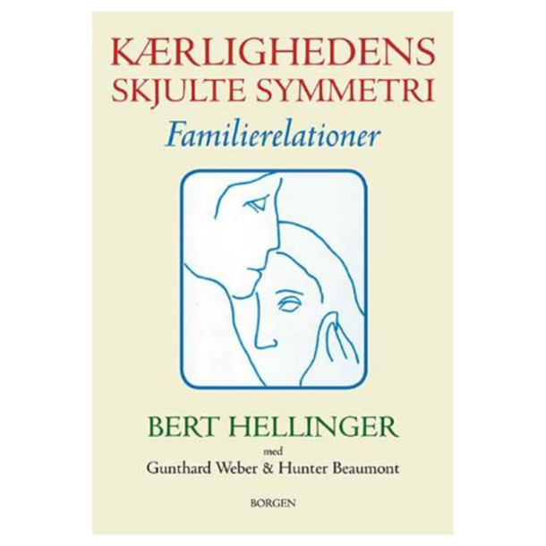 Hellinger, Bert: Krlighedens skjulte symmetri