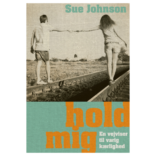 Johnson, Sue: Hold mig
