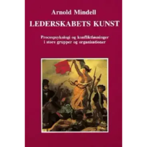 Mindell, Arnold: Lederskabets kunst