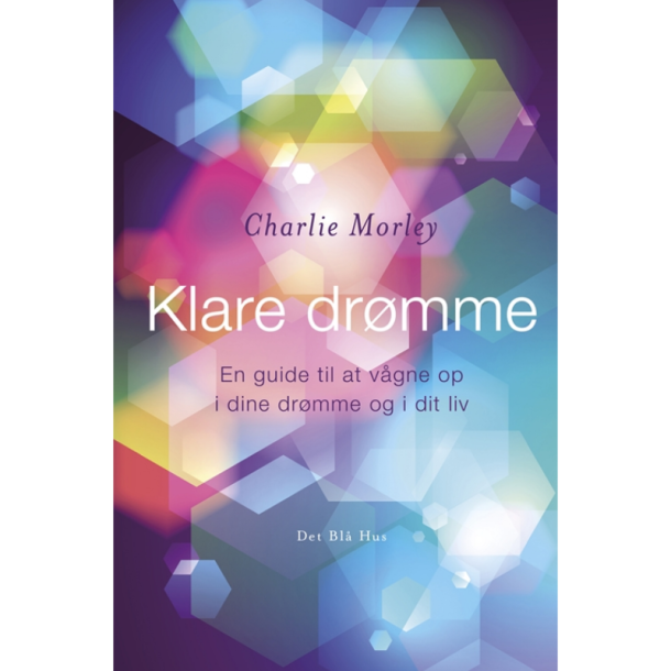 Morley, Charley: Klare drmme