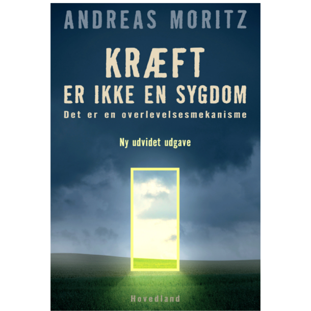 Moritz, Andreas - Krft er ikke en sygdom