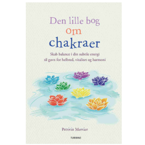 Mercler, Patricia: Den lille bog om chakraer