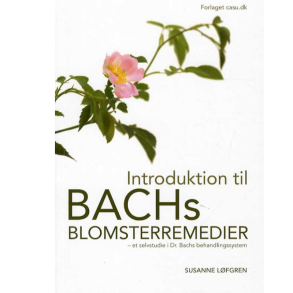 Lfgren, Susanne: Introduktion til BACHs blomsterremedier