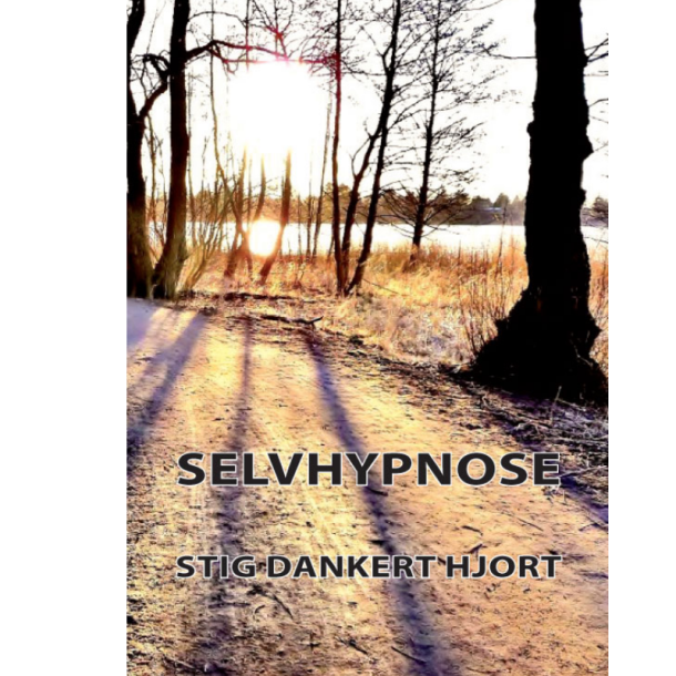 Hjort, Stig Dankert: Selvhypnose