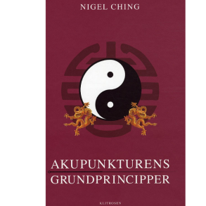 Ching, Nigel: Akupunkturens grundprincipper