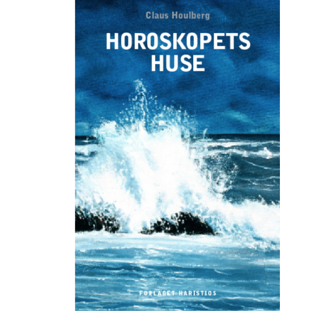 Houlberg, Claus: Horoskopets huse