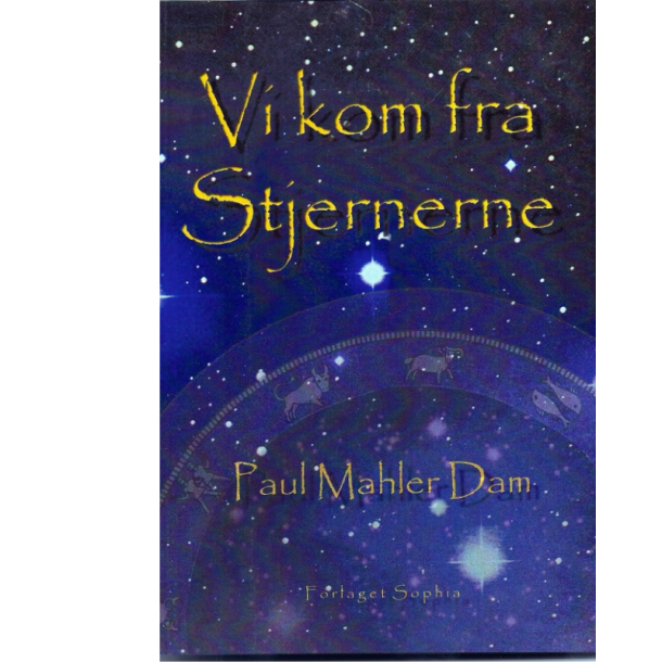 Dam, Paul Mahler: Vi kom fra stjernerne