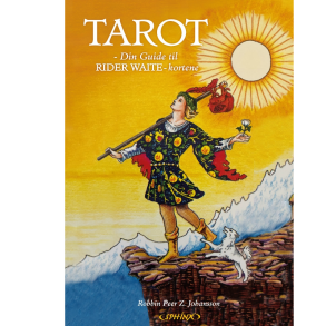 Johansson, Robbin Peer Zenius: Tarot - Din guide til Rider Waite kortene