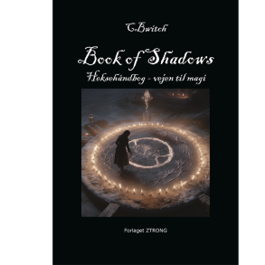 Bech, Christina: CBWitch Book of Shadows Heksehndbog - vejen til magi