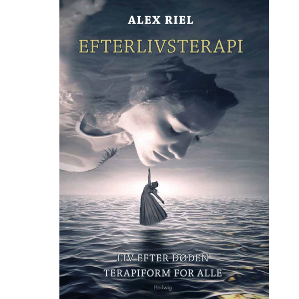 Riel, Alex: Efterlivsterapi