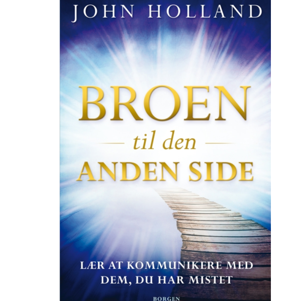 Holland, John: Broen til den anden side