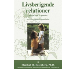 Rosenberg, Marshall: Livsberigende relationer