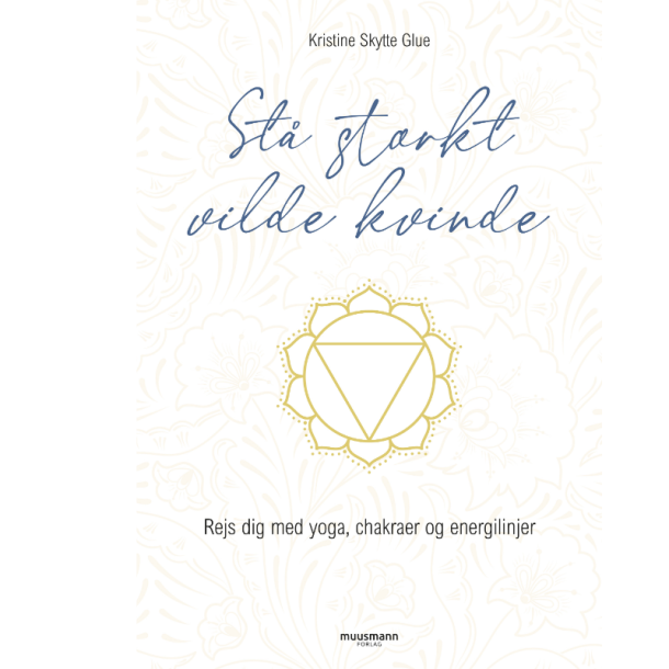 Glue, Kristine Skytte: St strkt, vilde kvinde