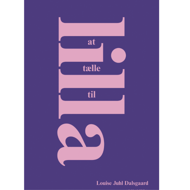 Dalsgaard. Louise Juhl: At tlle til lilla
