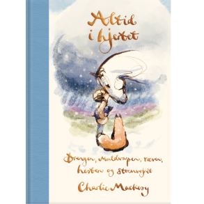 Mackesy, Charlie: Altid i hjertet