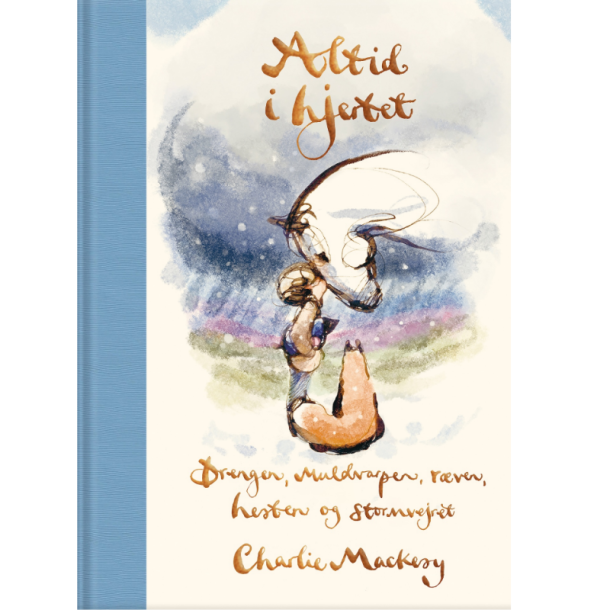 Mackesy, Charlie: Altid i hjertet