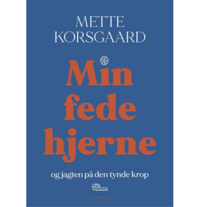 Korsgaard, Mette: Min fede hjerne
