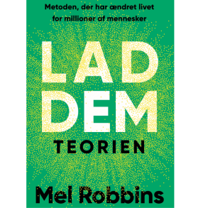 Robbins, Mel: Lad dem-teorien	