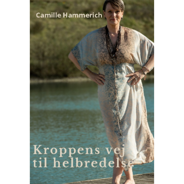 Hammerich, Camille: Kroppens vej til helbredelse 