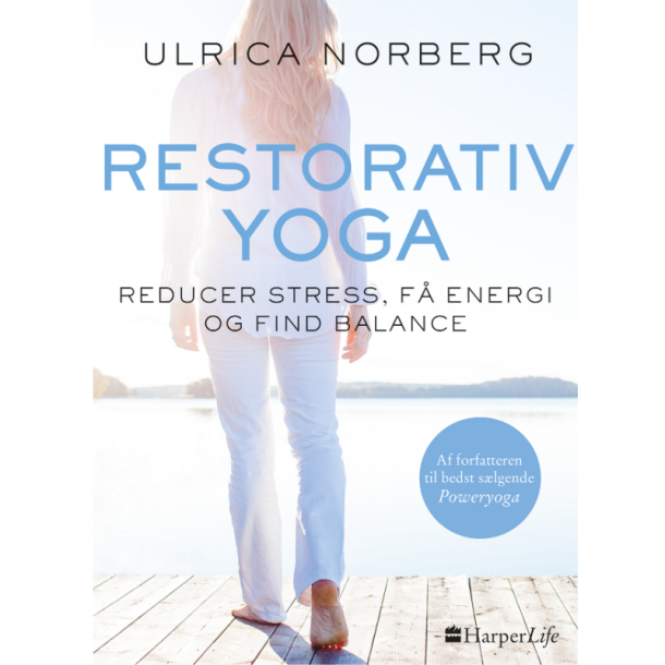 Norberg, Ulrica: Restorativ yoga