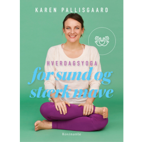 Pallisgaard, Karen: Hverdagsyoga for sund og strk mave
