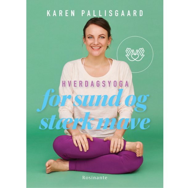 Pallisgaard, Karen: Hverdagsyoga for sund og strk mave
