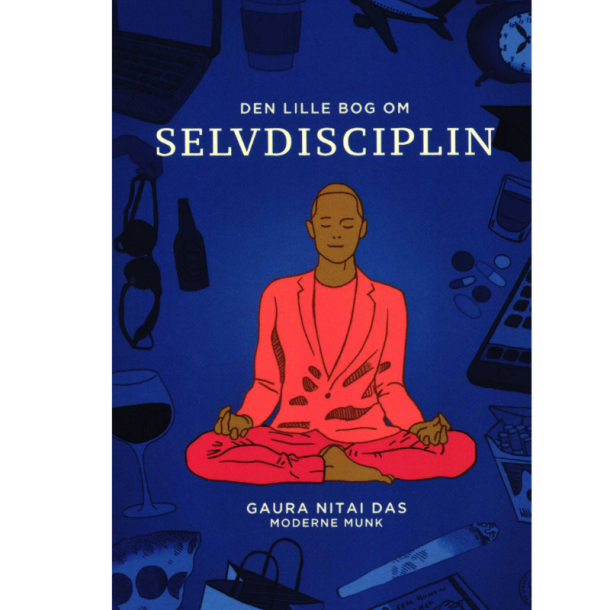 Das, Gaura Nitai: Den lille bog om selvdisciplin
