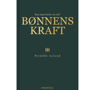 Aalund, Pernille: B�nnens kraft