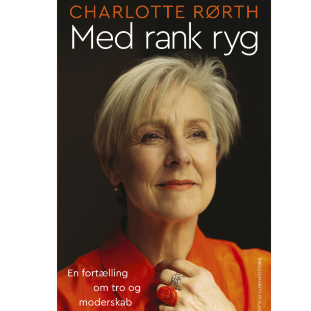 R�rth, Charlotte: Med rank ryg