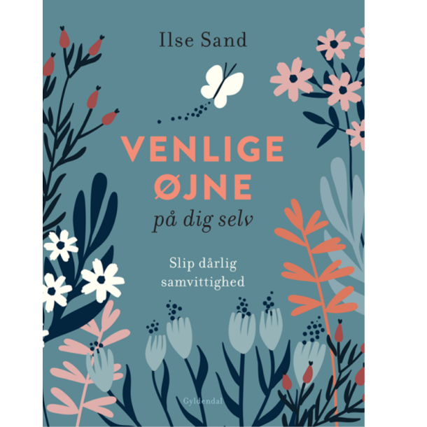 Sand, Ilse: Venlige �jne p� dig selv